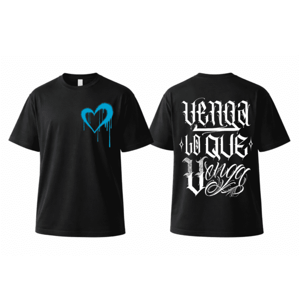 "Venga Lo Que Venga" Tee